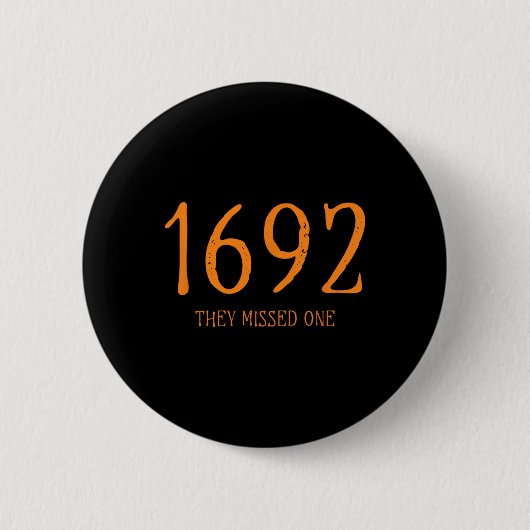 Salem 1692 verpassten sie ein Fun Halloween Hexe 1 Button (Vorderseite)