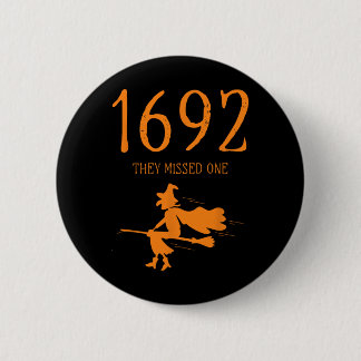 Salem 1692 verpassten sie ein Fun Halloween Hexe 2 Button