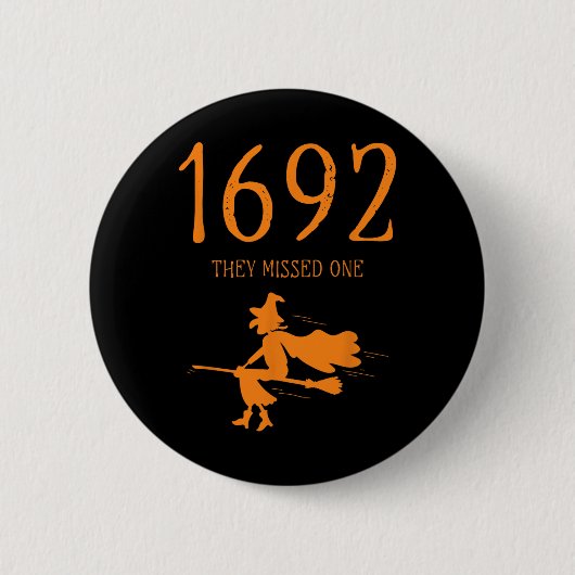 Salem 1692 verpassten sie ein Fun Halloween Hexe 2 Button (Vorderseite)