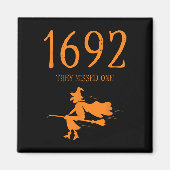 Salem 1692 verpassten sie ein Fun Halloween Hexe 2 Magnet (Vorne)