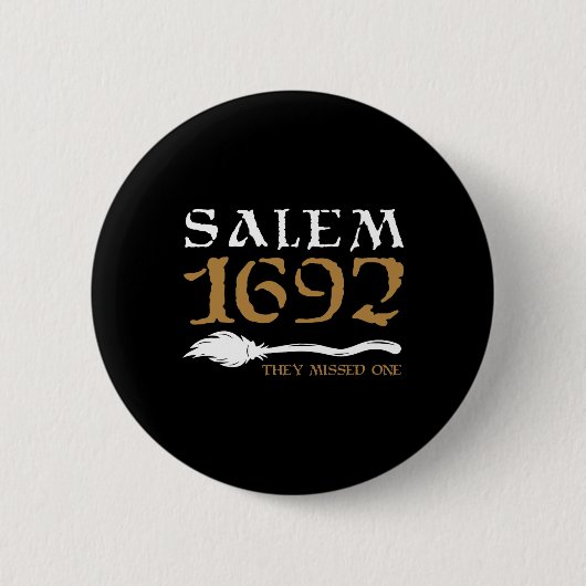 Salem 1692 verpassten sie ein HexenkHalloween 9 Button (Vorderseite)