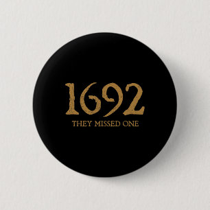 Salem 1692 verpassten sie ein Hexenkostüm Button