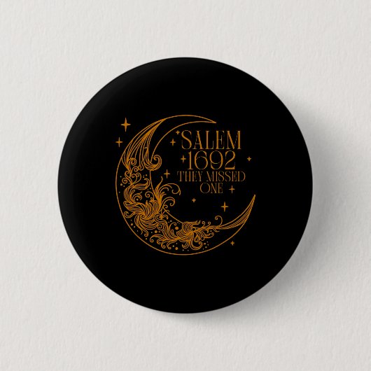 Salem 1692 verpassten sie eine Hexe Halloween 4 Button (Vorderseite)