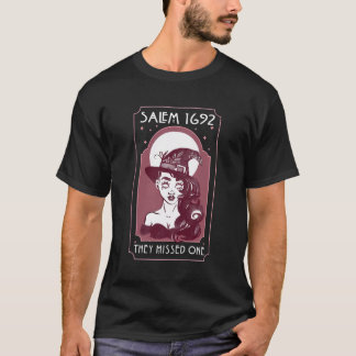 Salem 1692 verpassten sie eins - Salem HexenHallow T-Shirt