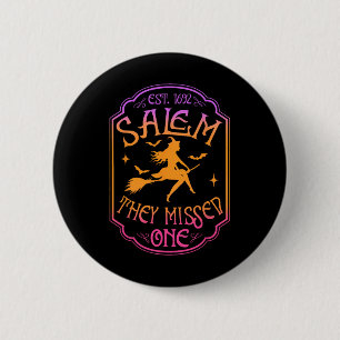 Salem 1962 Du hast eine Halloween-Feministin Hexe Button