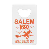 Salem Hexenprozesse 1692 Oops die fehlende Hälfte Geldbeutel Flaschenöffner (Rückseite)