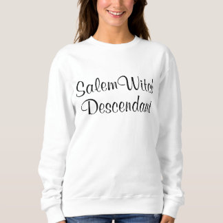 Salem Witch Descendants Bridget Bishop Sweatshirt