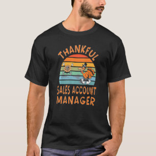 Sales Account Manager Job Erntedank T-Shirt