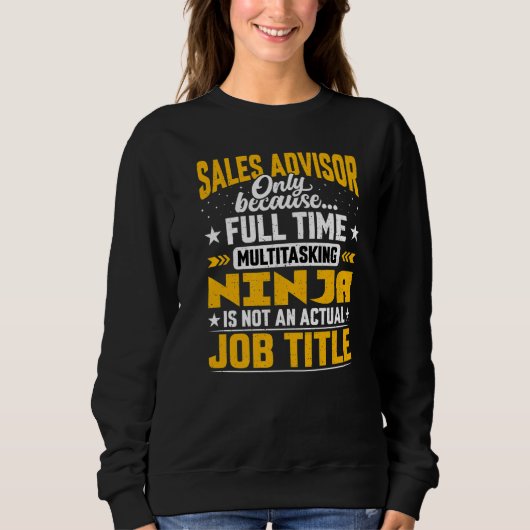 Sales Advisor Job Title Sales Consultant Instrumen Sweatshirt (Vorderseite)