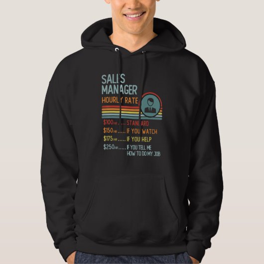 Sales Manager Hourly Rate T-Shirt Retro Job Title Hoodie (Vorderseite)