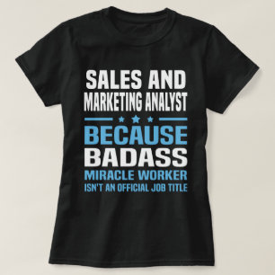 Sales und Marketing Analyst T-Shirt