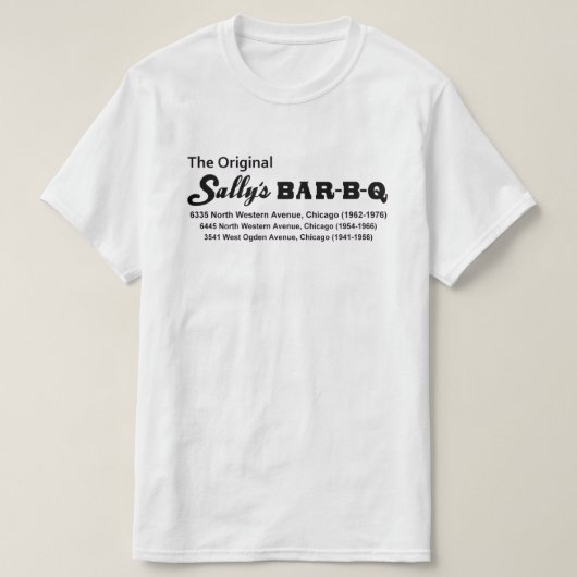 Sally's Bar-B-Q Restaurant, Chicago, IL (1941-1976 T-Shirt (Design vorne)