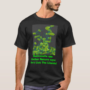 Salmonellen, Salmonellen spp. Mutter Natur sagt T-Shirt