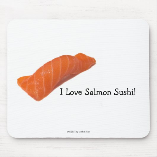 Salmonsushi, I Liebe Lachs Sushi! Mousepad (Vorne)
