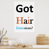 Salon Barbershop Posters Got Hair Extensions? Poster (Küche)