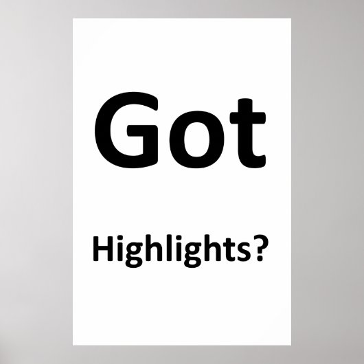 Salon Barbershop Posters Got Highlights? Poster (Vorne)