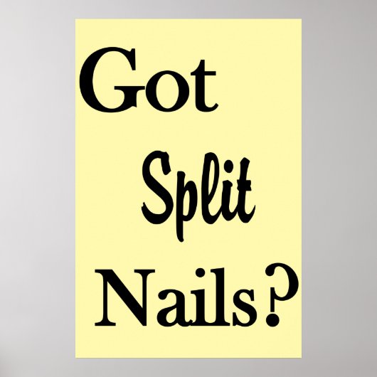 Salon Barbershop Posters Got Split Nails? Poster (Vorne)