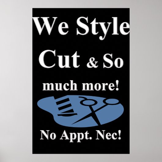 Salon Barbershop Posters We Cut & Style More Poster (Vorne)