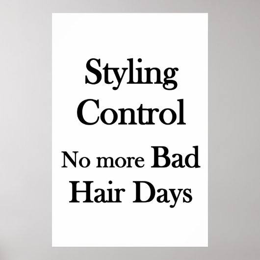 Salon Barbershop PosterStyling Control No Bad Hair Poster (Vorne)