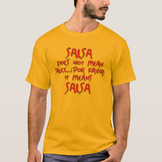 Salsa bedeutet Salsa T-Shirt