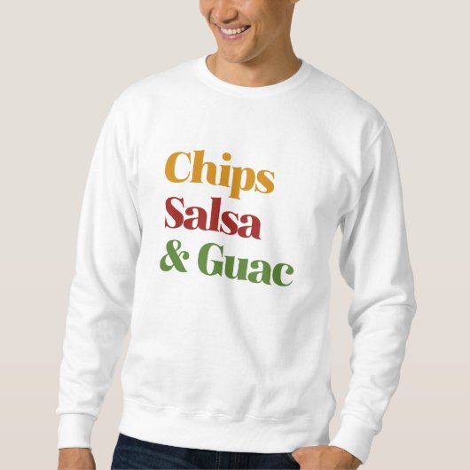 Salsa Chips und Guac Sweatshirt (Vorderseite)