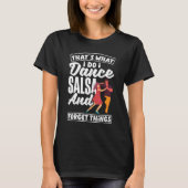 Salsa Dance Salsa Dancing   T-Shirt (Vorderseite)