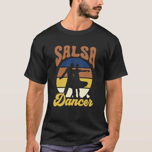 Salsa Dancer Dance Dancing Latin T-Shirt (Vorderseite)