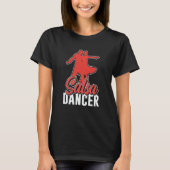 Salsa Dancer Latin Dancing Dance T-Shirt (Vorderseite)
