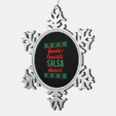 Salsa Dancer Ugly Weihnachtsgeschenk Schneeflocken Zinn-Ornament (Rechts)