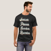 Salsa Dancing Salsa Plena Bomba Rumba Tänzer Teach T-Shirt (Vorne ganz)