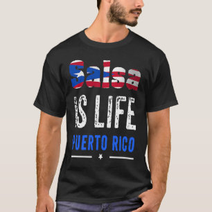 Salsa de Puerto Rico Salsa-Tanz Salsa Ist Leben T-Shirt