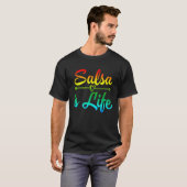 Salsa de Puerto Rico, Salsa Tanzen Salsa ist Leben T-Shirt (Vorne ganz)
