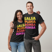 Salsa Plena Bomba Rumba Latin Music Dance T-Shirt (Unisex)