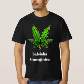 Salsinha transgênica T-Shirt (Vorderseite)