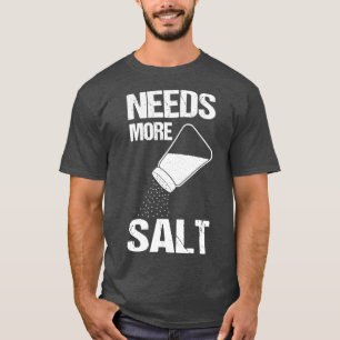 Salt Shaker Salt Liebhaber Kochen Koch  T-Shirt