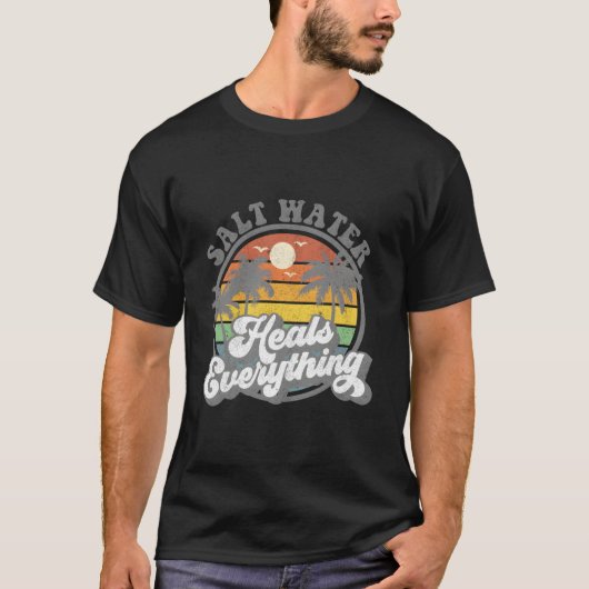 Salt Water Heals Everything Beach T-Shirt (Vorderseite)