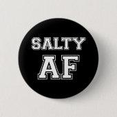 SALTY AF BUTTON (Vorderseite)