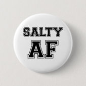SALTY AF BUTTON (Vorderseite)