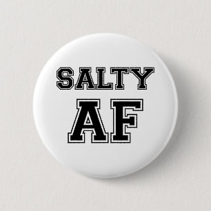 SALTY AF BUTTON