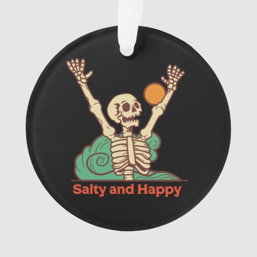 Salty and Happy Skeleton Ornament (Vorderseite)