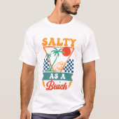 Salty as Beach - Sommer T-Shirt (Vorderseite)