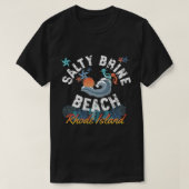 Salty Brine Beach, Rhode Island T-Shirt (Design vorne)