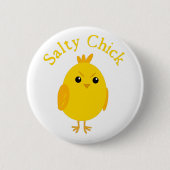 Salty Chick Button (Vorderseite)