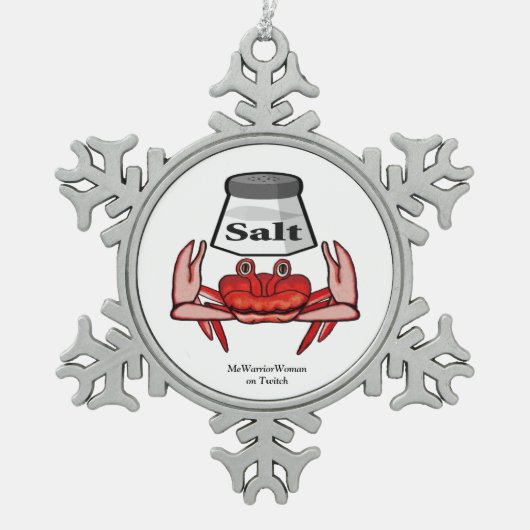 Salty Crab, MeWarriorFrau auf Twitch Schneeflocken Zinn-Ornament (Vorderseite)