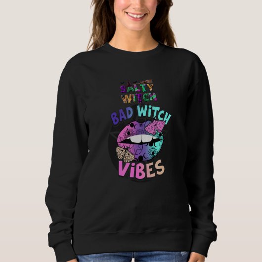 Salty Hexe, böse Hexenvibes Sweatshirt (Vorderseite)