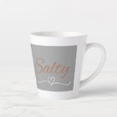 Salty Mug – Funny Sass Quote Gift Milchtasse (Rechts)
