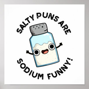 Salty Puns sind feucht-feuchte Chemie Puff Poster