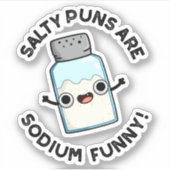 Salty Puns sind Natriumdodecylchemie Salzpuppe Aufkleber (Vorderseite)