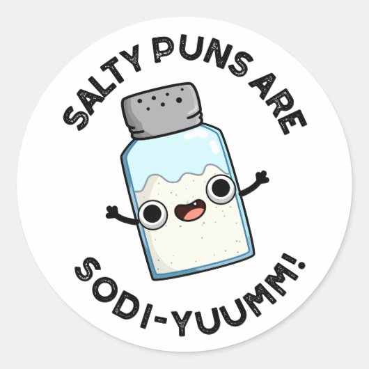 Salty Puns sind Sodi-yummm Funny Sodium Pun Runder Aufkleber (Vorderseite)