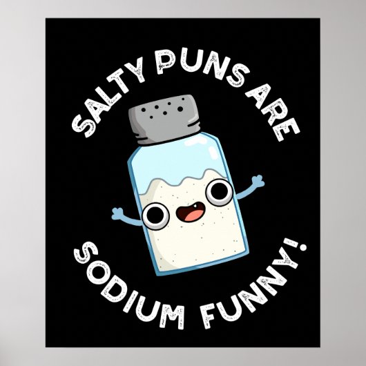 Salty Puns sind Sodium Funny Salt Puff Dark BG Poster (Vorne)